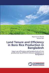 Land Tenure and Efficiency in Boro Rice Production in Bangladesh