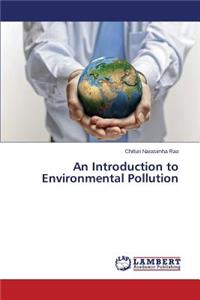 Introduction to Environmental Pollution