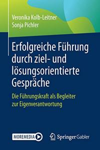 Erfolgreiche Führung durch ziel- und lösungsorientierte Gespräche