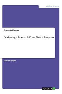 Designing a Research Compliance Program