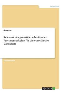 Relevanz des grenzüberschreitenden Personenverkehrs für die europäische Wirtschaft