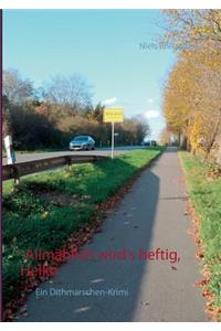 Allmählich wird's heftig, Heiko