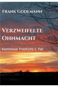 Verzweifelte Ohnmacht