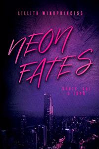 Neon Fates