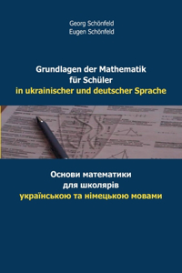 Grundlagen der Mathematik fur Schuler in ukrainischer und deutscher Sprache
