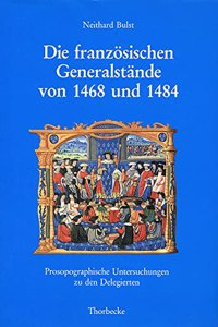 Die Franzosischen Generalstande Von 1468 Und 1484