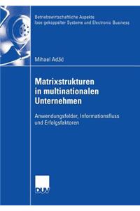 Matrixstrukturen in Multinationalen Unternehmen