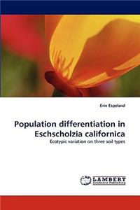 Population Differentiation in Eschscholzia Californica