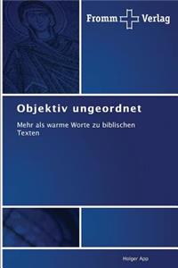 Objektiv ungeordnet