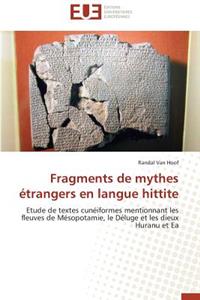 Fragments de Mythes Étrangers En Langue Hittite