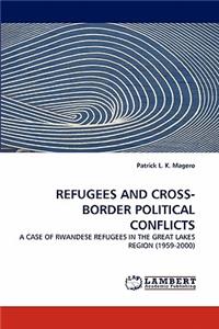 Refugees and Cross-Border Political Conflicts