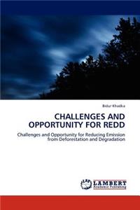 Challenges and Opportunity for REDD