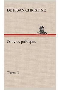 Oeuvres poétiques Tome 1