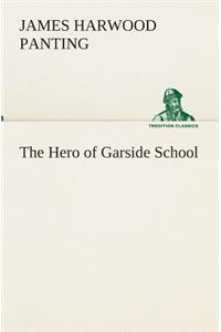 Hero of Garside School