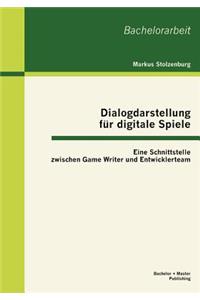 Dialogdarstellung für digitale Spiele