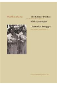 Gender Politics of the Namibian Liberation Struggle