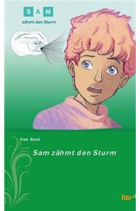 Sam zähmt den Sturm