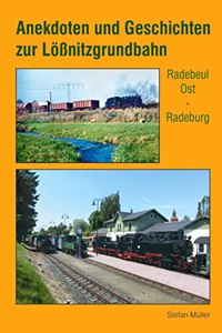 Anekdoten und Geschichten zur LoÃŸnitzgrundbahn