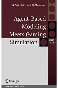 Agent-Based Modeling Meets Gaming Simulation