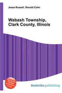 Wabash Township, Clark County, Illinois