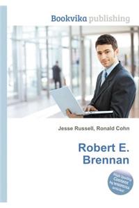 Robert E. Brennan