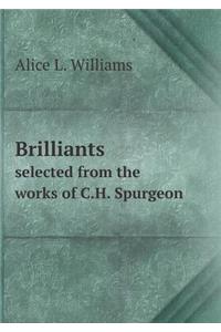 Brilliants Selected from the Works of C.H. Spurgeon