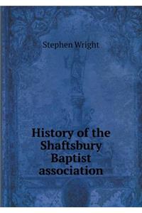 History of the Shaftsbury Baptist Association