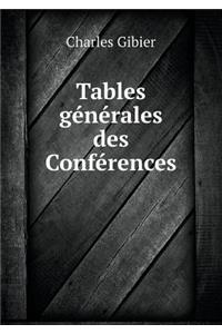 Tables générales des Conférences