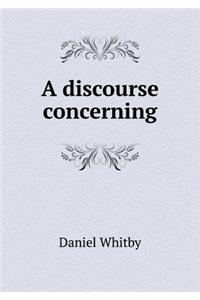 A Discourse Concerning