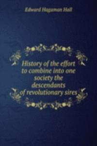 HISTORY OF THE EFFORT TO COMBINE INTO O