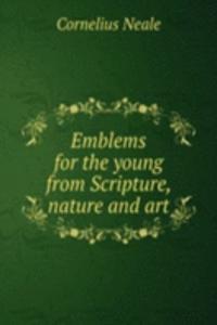 Emblems for the young from Scripture, nature and art