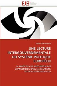 Une Lecture Intergouvernementale Du Syst�me Politique Europ�en