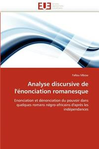 Analyse Discursive de l'�nonciation Romanesque
