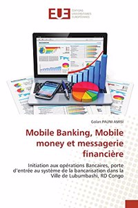 Mobile Banking, Mobile money et messagerie financière