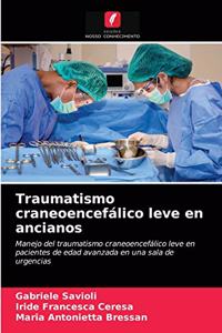 Traumatismo craneoencefálico leve en ancianos