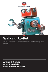 Walking Ro-Bot