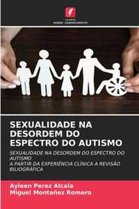 Sexualidade Na Desordem Do Espectro Do Autismo