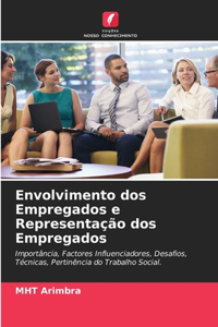 Envolvimento dos Empregados e Representação dos Empregados