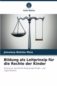 Bildung als Leitprinzip für die Rechte der Kinder