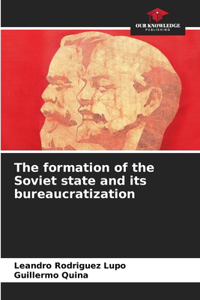 formation of the Soviet state and its bureaucratization