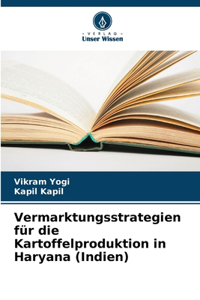 Vermarktungsstrategien für die Kartoffelproduktion in Haryana (Indien)
