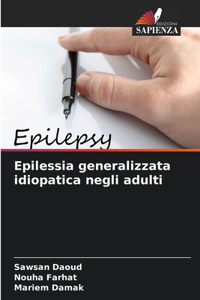 Epilessia generalizzata idiopatica negli adulti