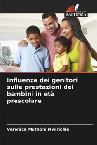 Influenza dei genitori sulle prestazioni dei bambini in età prescolare
