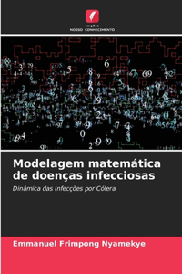Modelagem matemática de doenças infecciosas