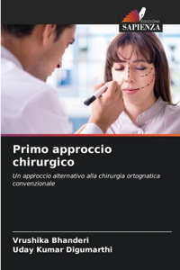 Primo approccio chirurgico