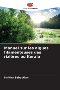 Manuel sur les algues filamenteuses des rizières au Kerala