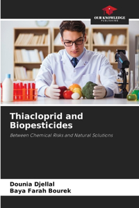 Thiacloprid and Biopesticides