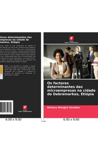 Os factores determinantes das microempresas na cidade de Debremarkos, Etiópia