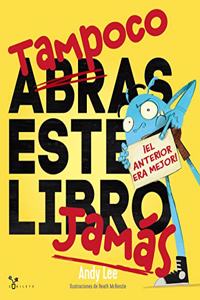 Tampoco abras este libro jamas