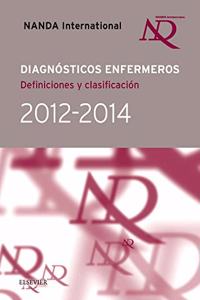 Nanda International. Diagnosticos Enfermeros. Definiciones Y Clasificacion. 2012-2014